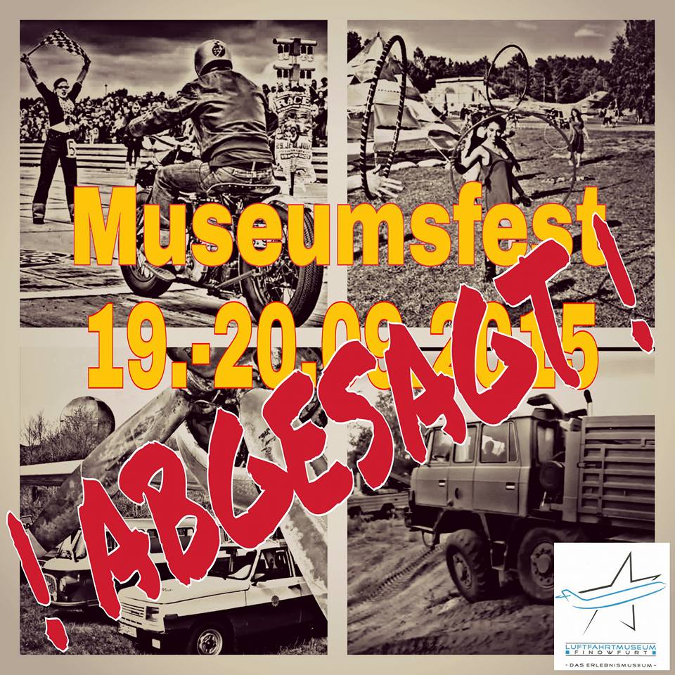 Hinweis: Geplantes Museumsfest in Finowfurt abgesagt 22 Luftfahrtmuseum Finowfurt